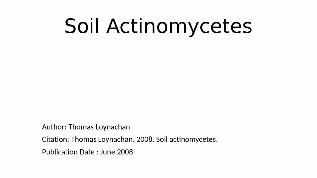 PPT-Soil Actinomycetes Author: Thomas