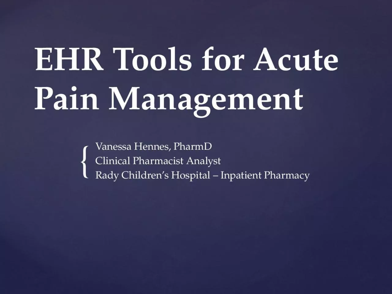 PPT-EHR Tools for Acute Pain Management