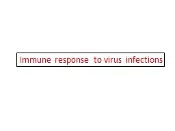 Immune response to virus infections