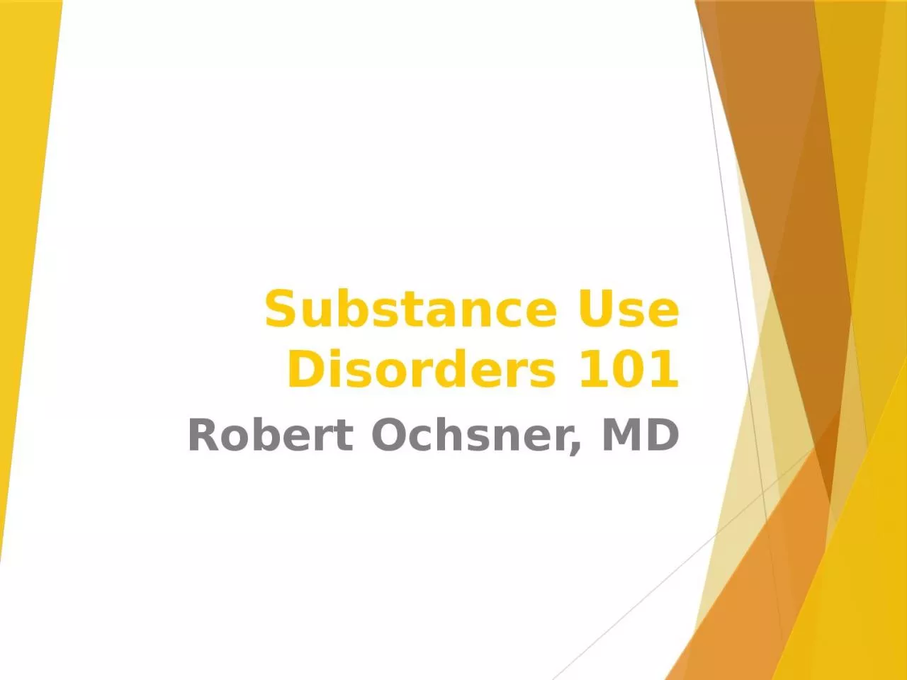 Substance Use Disorders 101