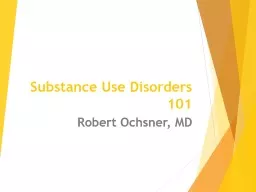Substance Use Disorders 101