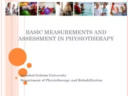 BASIC MEASUREMENTS AND ASSESSMENT IN PHYSIOTHERAPY
