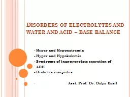 Disorders of  electrolytes and water and acid – base balance