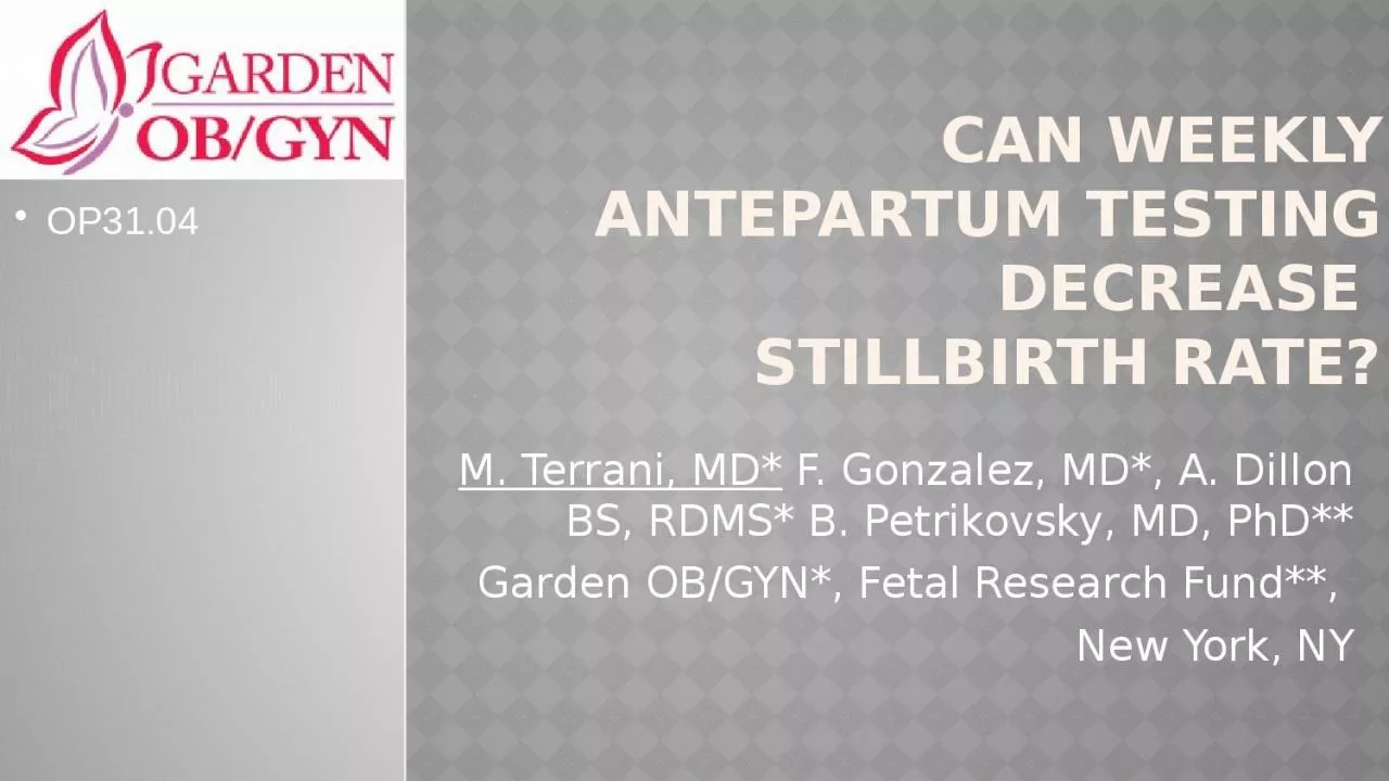 PPT-Can weekly antepartum testing decrease