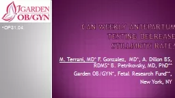 Can weekly  antepartum  testing decrease