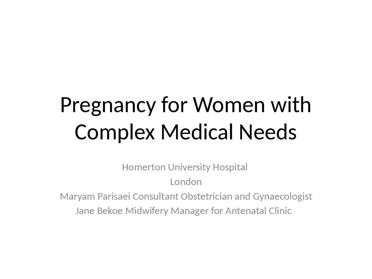 PPT-Pregnancy for Women with Complex Medical Needs