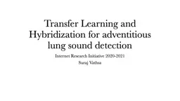 Transfer Learning and Hybridization for adventitious lung sound detection