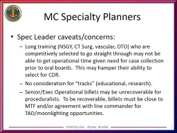 MC Specialty Planners Spec Leader caveats/concerns: