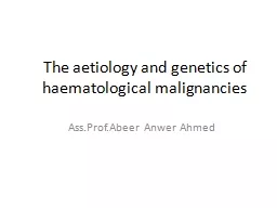 The  aetiology  and  genetics of