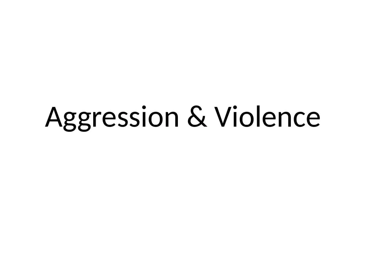Aggression & Violence