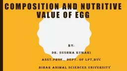 Composition and Nutritive Value of Egg