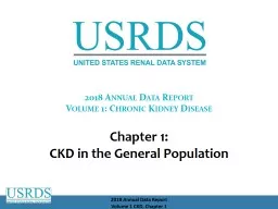 2018 Annual Data Report Volume 1: Chronic Kidney Disease