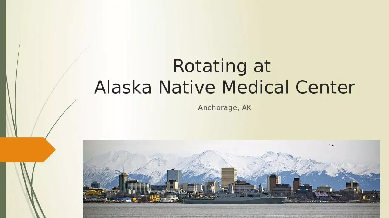 PPT-Rotating at Alaska Native Medical Center