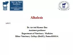 Alkalosis  Dr. Arvind Kumar Das