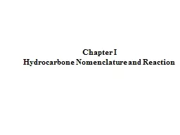Chapter I Hydrocarbone  Nomenclature and Reaction