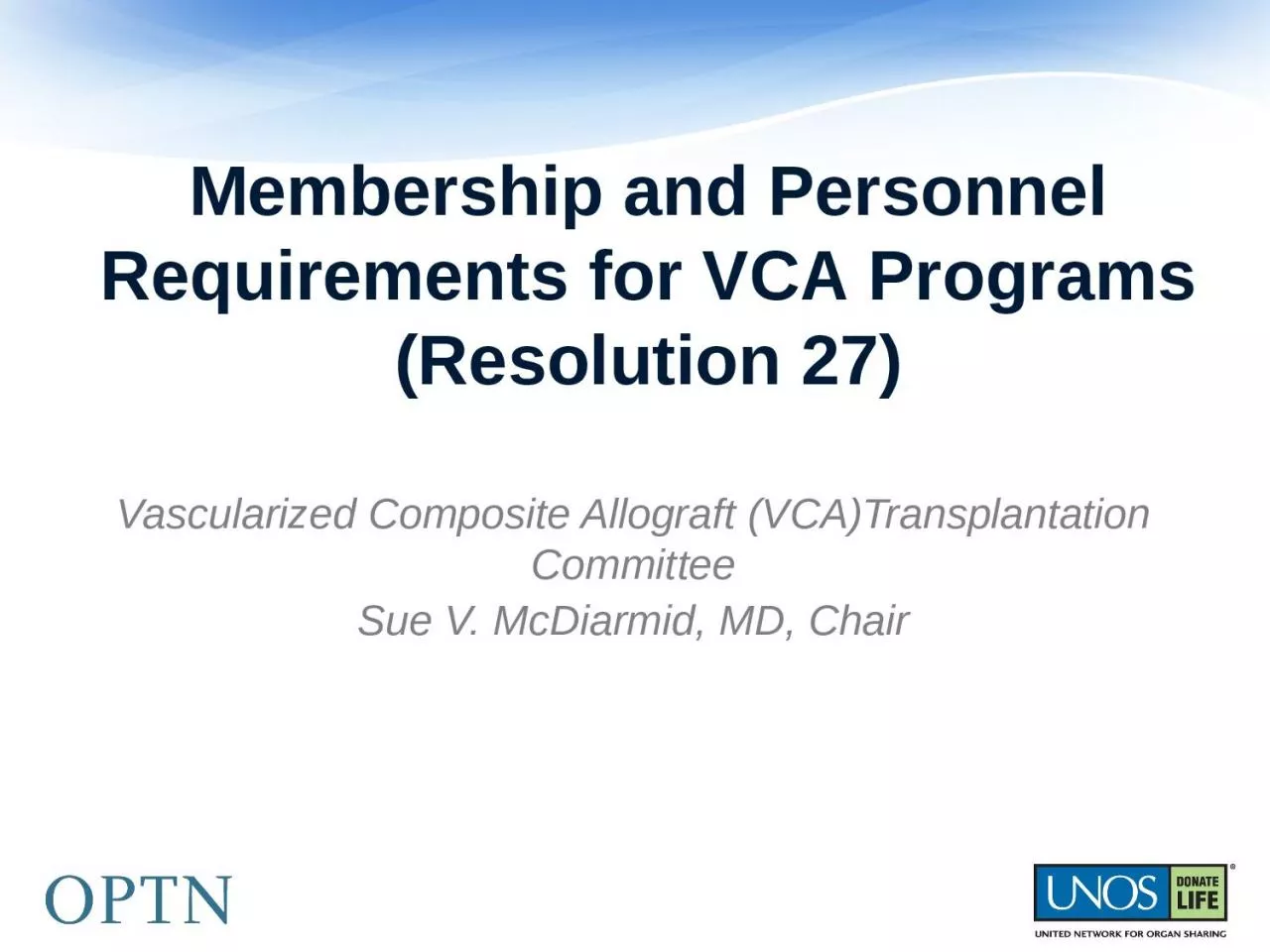 PPT-Membership and Personnel Requirements for VCA