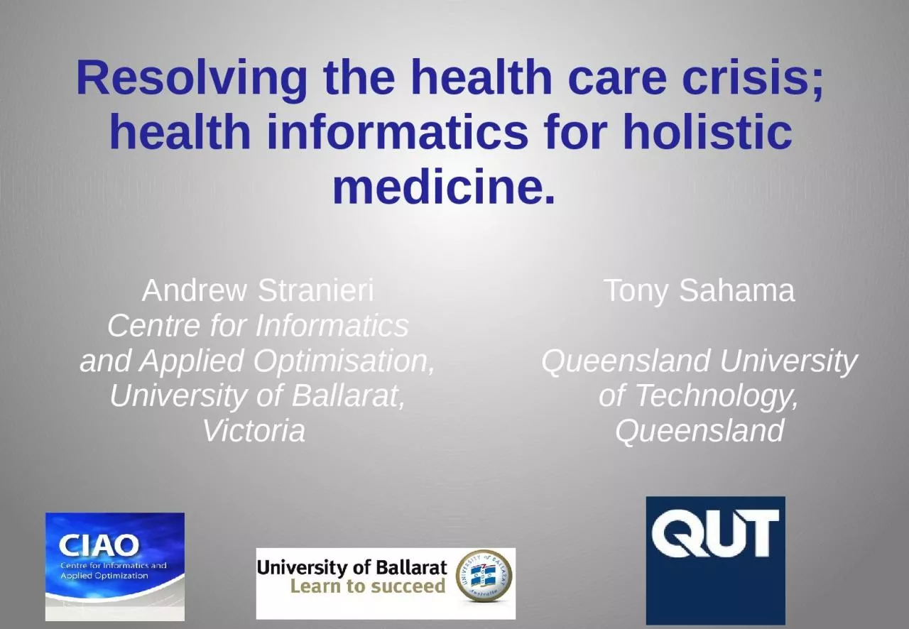 Resolving the health care crisis; health informatics for holistic medicine.