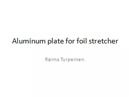 Aluminum  plate for foil stretcher