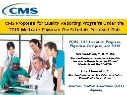 CMS Proposals for Quality Reporting Programs Under the 2015 Medicare Physician Fee Schedule Propose