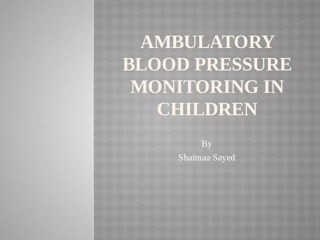 Ambulatory blood pressure monitoring in children