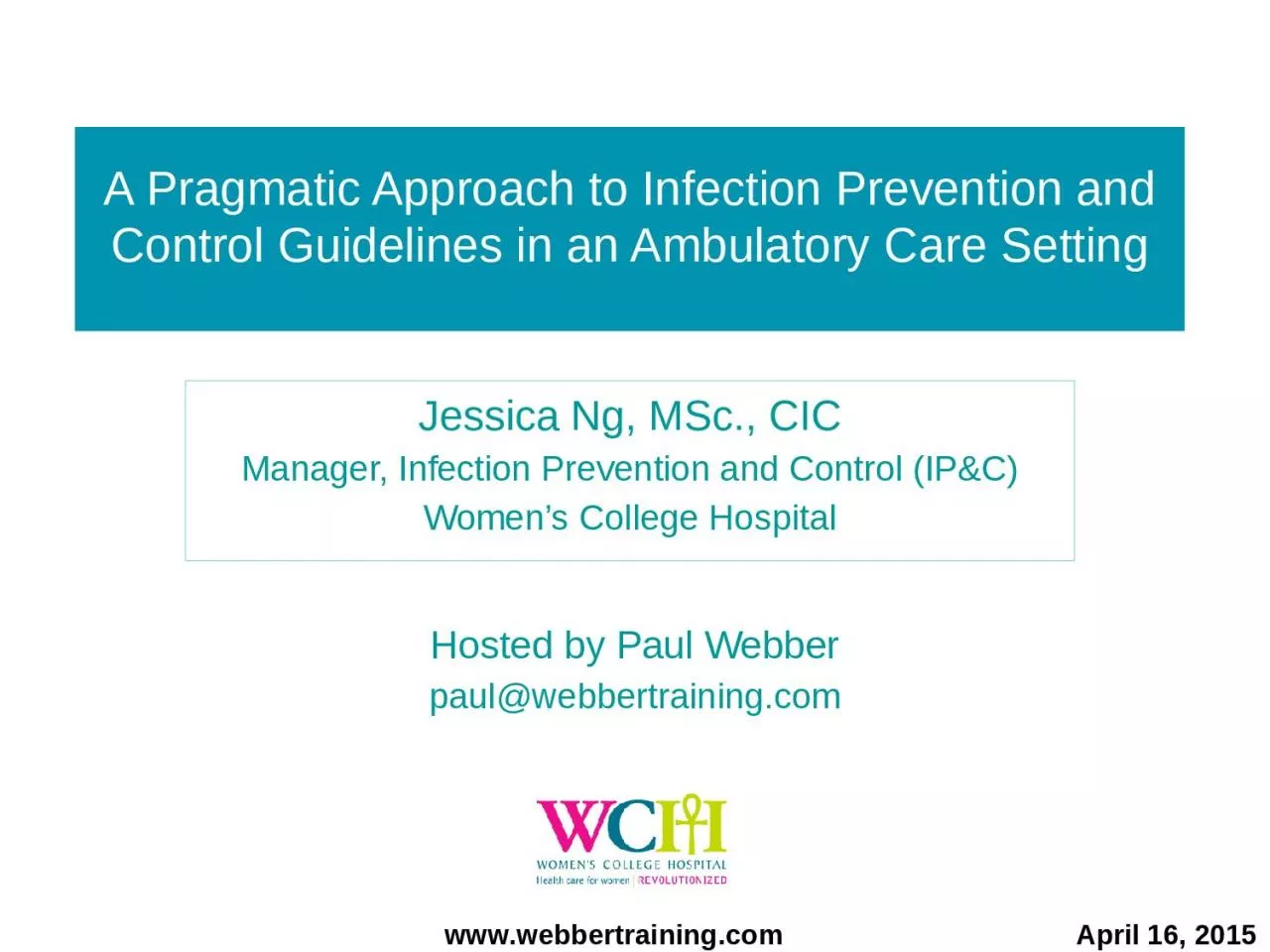 A Pragmatic Approach to Infection Prevention and Control Guidelines in an Ambulatory Care