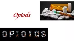 Opiods Opioids Pain  is