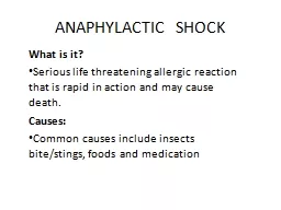 ANAPHYLACTIC   SHOCK What is it?