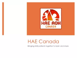 HAE Canada Bringing HAE patients together to learn and share