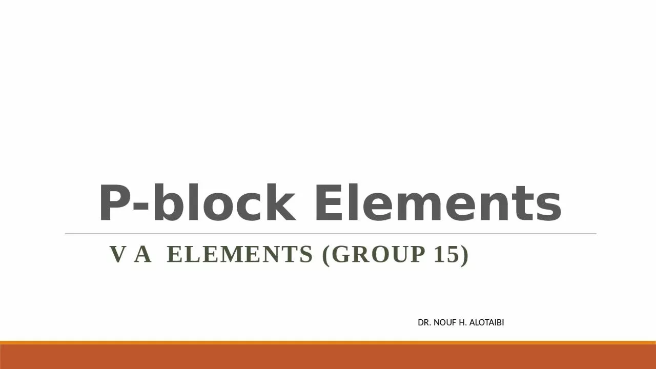 P-block Elements V A  elements (Group 15)