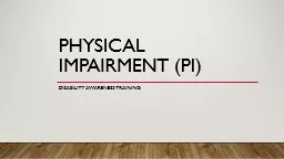 Physical Impairment (PI)