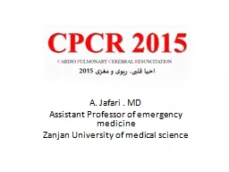 A.  Jafari  . MD Assistant Professor of emergency medicine