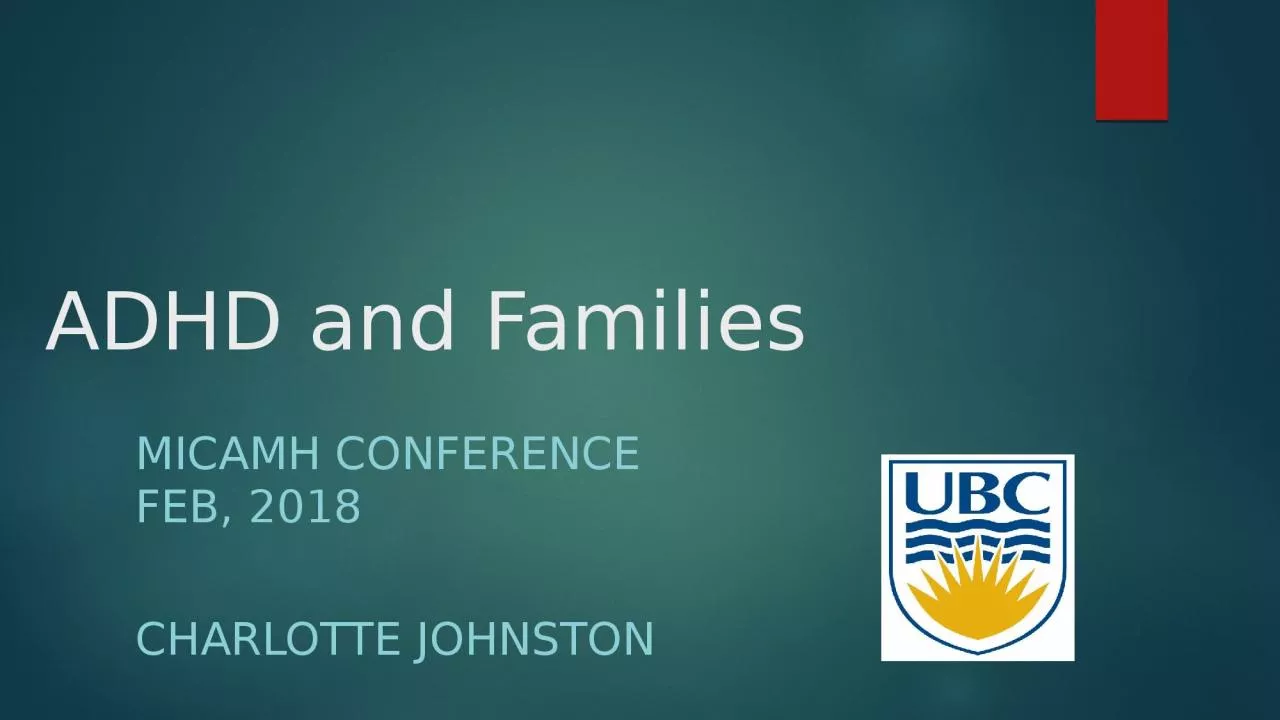 PPT-ADHD and Families MICAMH Conference Feb, 2018