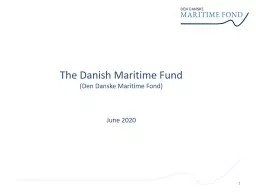 1 The Danish Maritime Fund