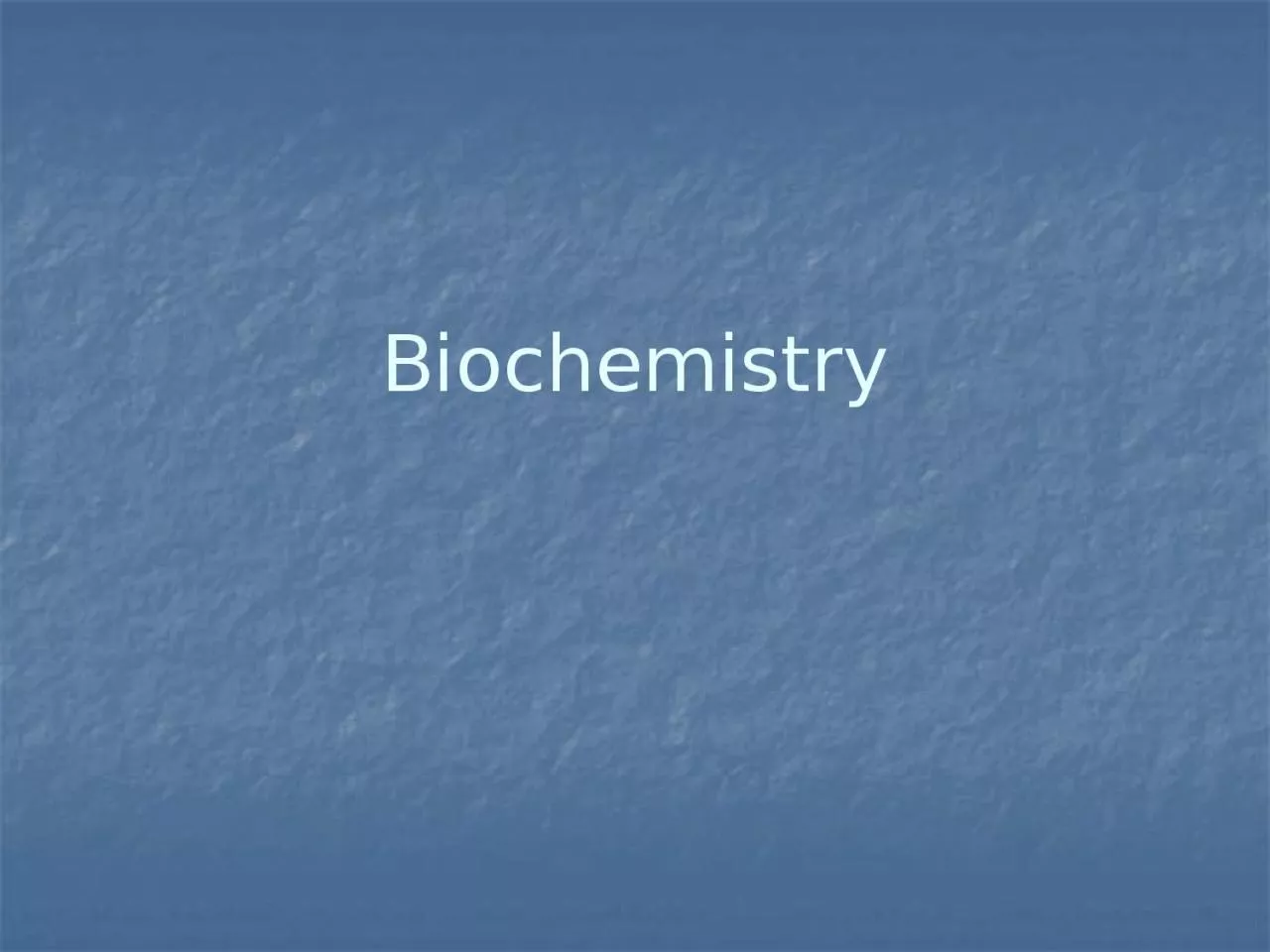 PPT-Biochemistry Elements in the body