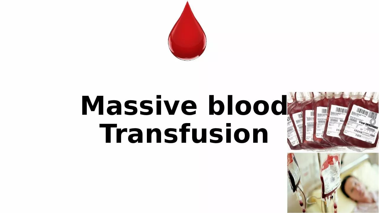 Massive blood Transfusion