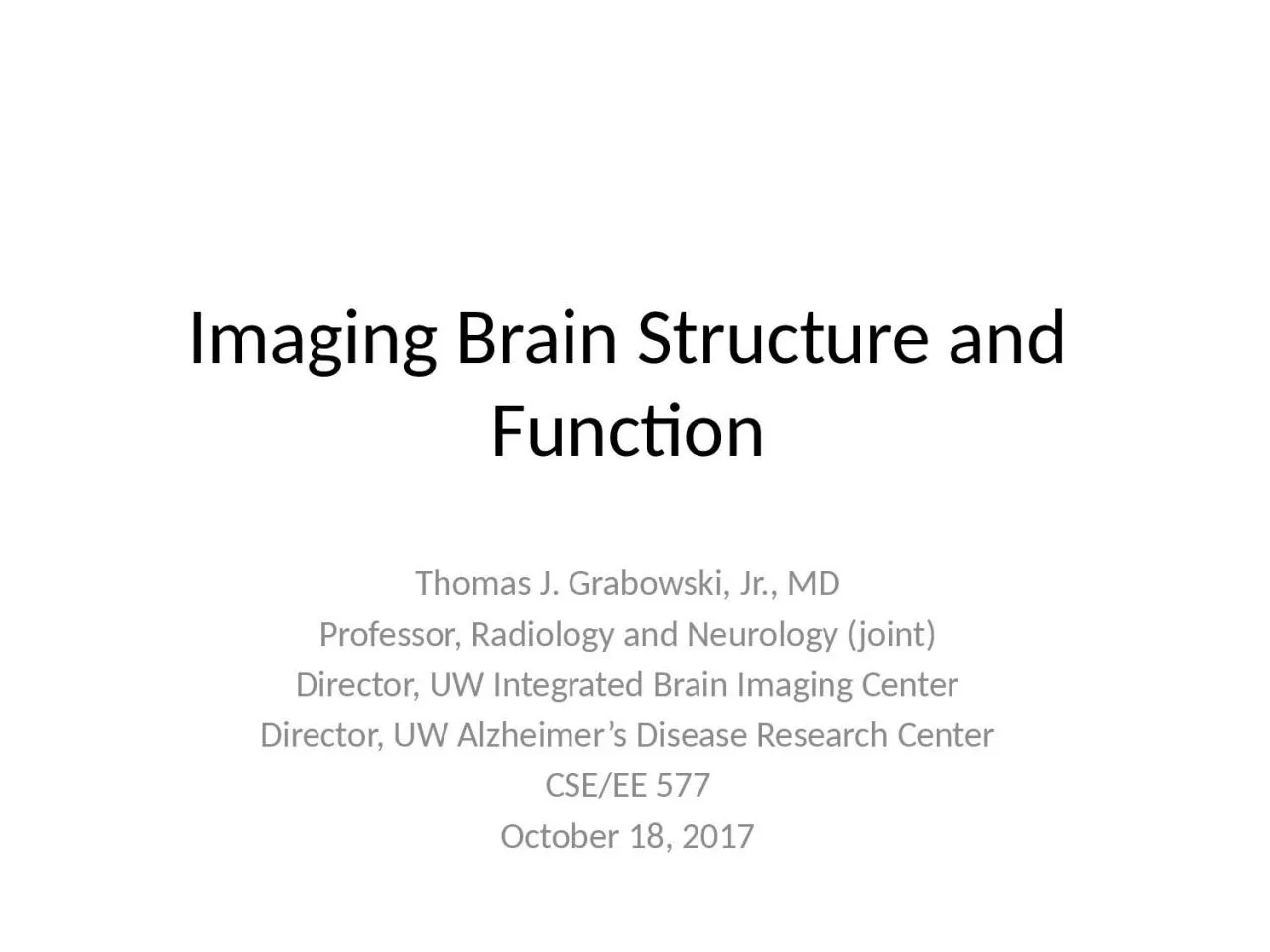 PPT-Imaging Brain Structure and Function