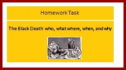 Homework Task The Black Death  who, what