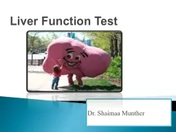 Liver Function Test     Dr