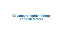 GI cancers:  epidemiology