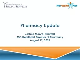 Pharmacy Update Joshua Moore, PharmD