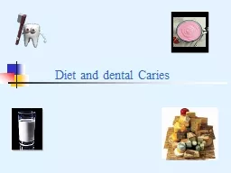 Diet and dental Caries DENTAL CARIES SEVERITY CLASSIFICATION SCALE