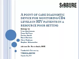 A point of care diagnostic device for monitoring CD4 levels in HIV patients in a resource