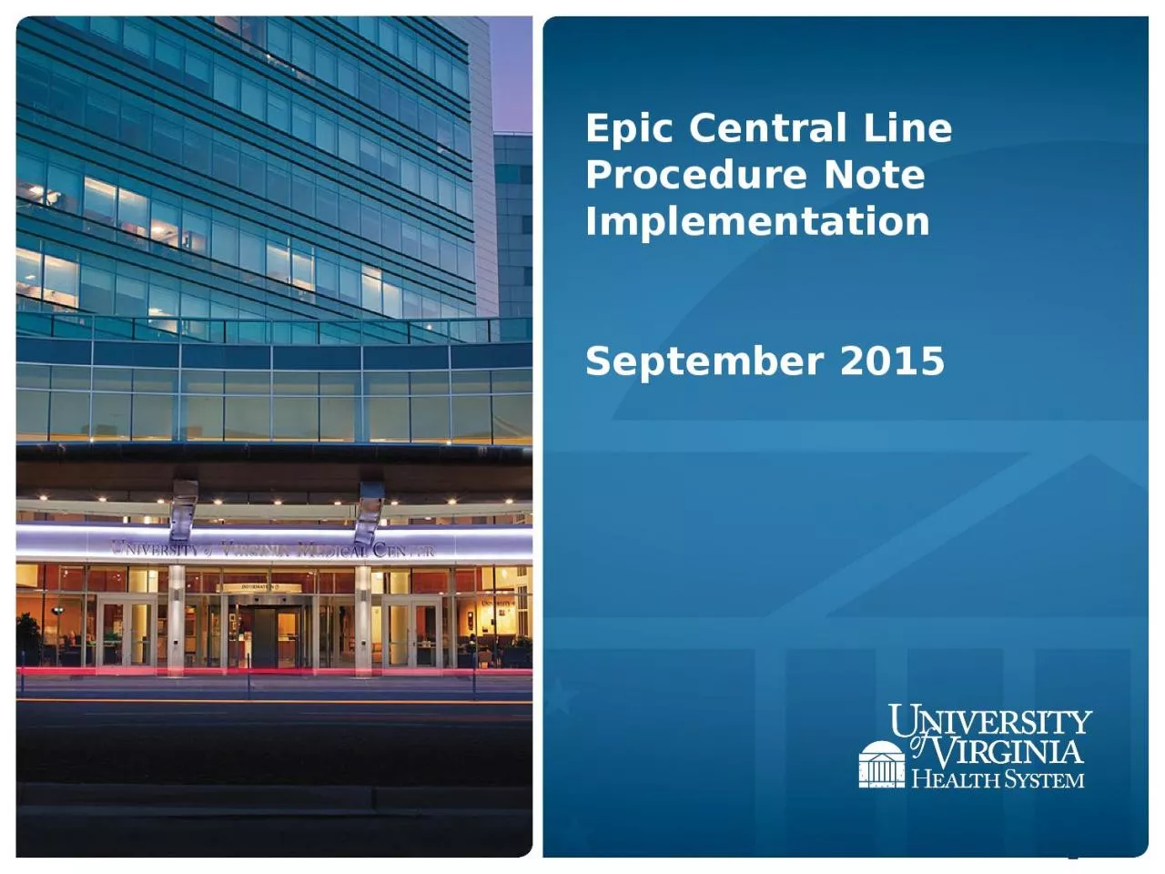 Epic Central Line Procedure Note Implementation