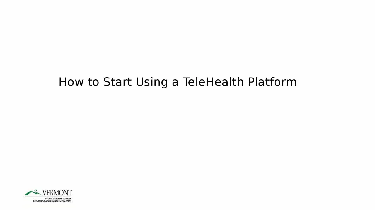 PPT-How to Start Using a TeleHealth