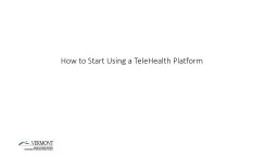 How to Start Using a  TeleHealth