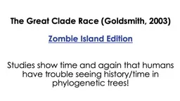 The Great Clade Race (Goldsmith, 2003)