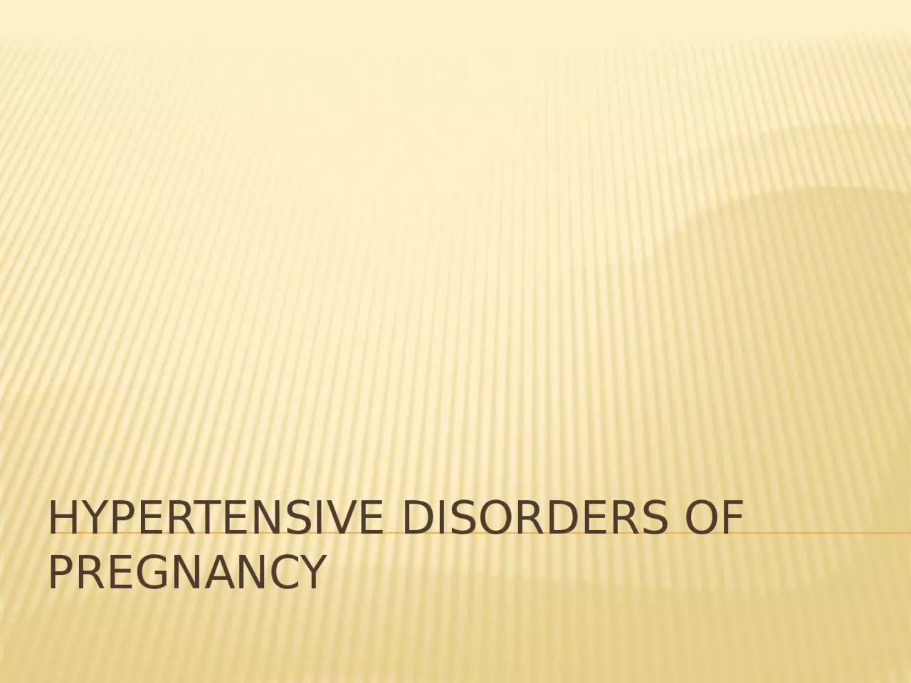 PPT-Hypertensive disorders of pregnancy