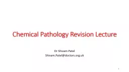 Chemical Pathology Revision Lecture