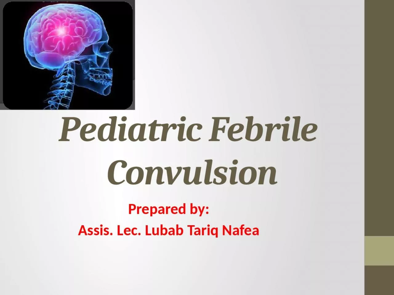 Pediatric Febrile  Convulsion