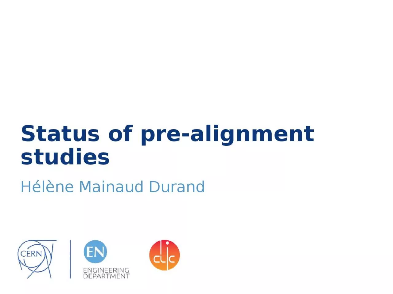 PPT-Status of pre-alignment studies